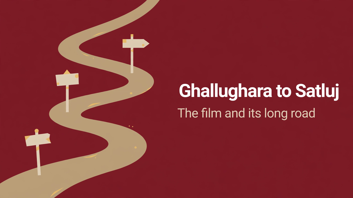 From Ghallughara to Punjab '95 to Satluj: Production History